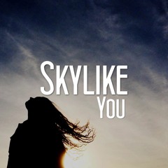 Skylike - You [Free Download]