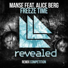 Manse Feat. Alice Berg - Freeze Time ( MC2 Remix ) [FREE DL]