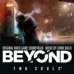Beyond: Two Souls - Lorne Balfe - Soundtrack Preview (Official Audio)