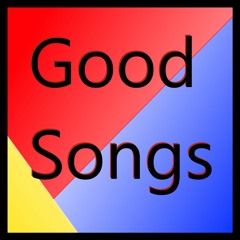 Good songs