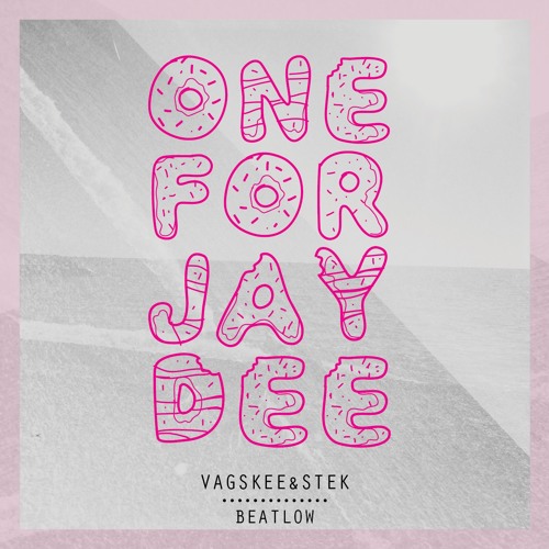 One For Jay Dee (w Stek)