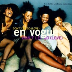 En Vogue - Don't Let Go Love Trap remix