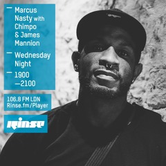 Rinse FM Podcast - Marcus Nasty w/ Chimpo & James Mannion - 30th March 2016