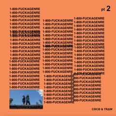 1-800-FUCKAGENRE Pt. 2 [Free Download]