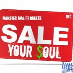 Sale Your $oul Ft Breeze(Prod. Dj Swift)