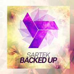 Sartek- Backed Up (Original Mix)