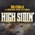 Artwork for High Sidin' - Big Cholo ft. Davina · Bo Strangles · Beeda Weeda