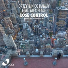 Ortzy & Nico Hamuy feat. Alex Peace - Lose Control