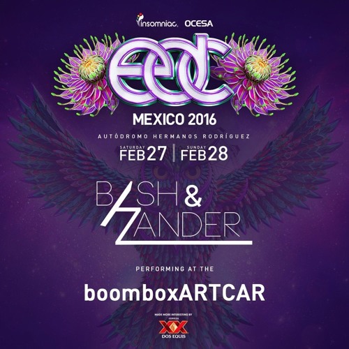 Bash & Zander @ EDC Mexico 2016 (Live Set)