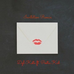 Invitation Remix- Dyl-Kota ft. Poetic Kid