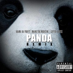 Panda Remix - Drama Da Profit - Maine The Medicine - Gutter Brown