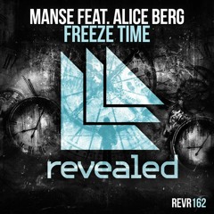Manse Feat. Alice Berg - Freeze Time (Sick Days Remix)