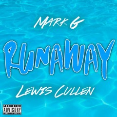 Runaway (prod. Lewis Cullen)