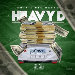 Heavy D - Whiz Billy x Big Meech