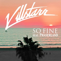 So Fine (ft. Phaserland)