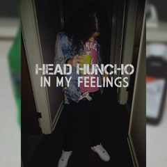 Head Huncho - In My Feelings
