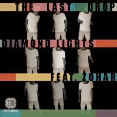 Diamond Lights feat. Zohar - The Last Drop (Skorpio Remix)