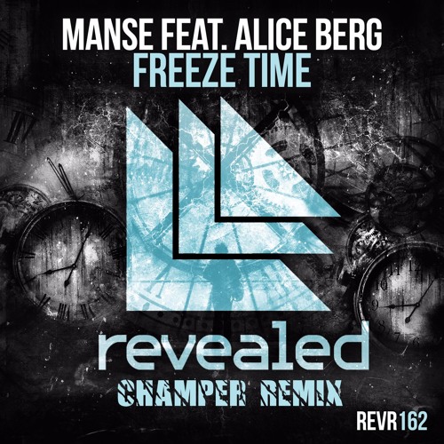 Manse Feat. Alice Berg - Freeze Time (Champer Remix)