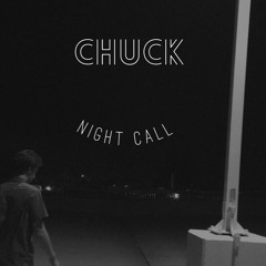 Chuck - Night Call (Original Mix)