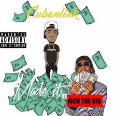 Q-BANLINK Ft. RICH THE KID - MADE IT (Prod. Mike WiLL Made-It )