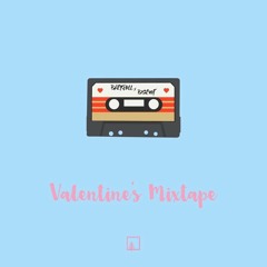 Valentine's Mixtape 2016 w/ @Backhill