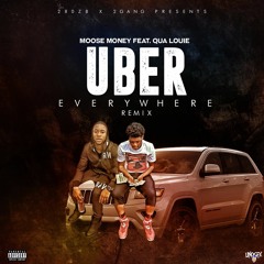 Moose Money ft Qua Louie - Uber Everywhere