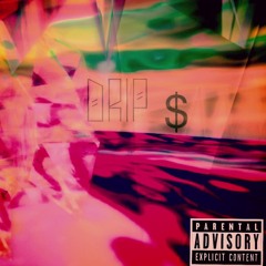 DRIP $ - ( Prod. BY ZAy ThE RiPpeR )