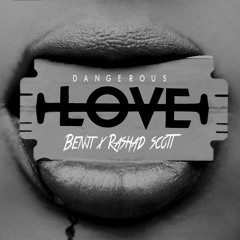 Dangerous Love Feat. Rashad Scott