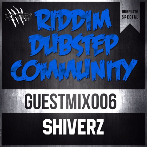 [RDC]™ GUEST-MIX: 006 | SHIVERZ [MONSTERS] | 03.22.16
