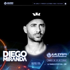 ..::Ultra Music Festival Miami 2016::.. Diego Miranda Set   :: FREE DOWNLOAD ::