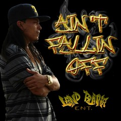 Ain't Fallin Off.mp3