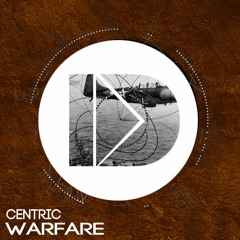 Centric - Warfare (Original Mix) FREE DOWNLOAD