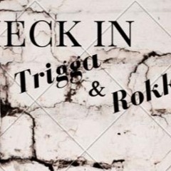 chek in - Trigga, Rokky