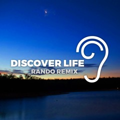 Uppermost - Discover Life (Rando Remix)