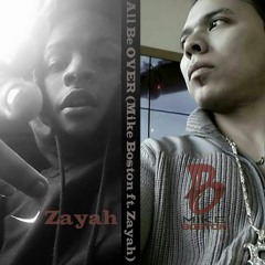 All Be OVER (Mike Boston feat. Zayah)