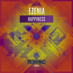 Ezenia - Happiness (#XBONE081)