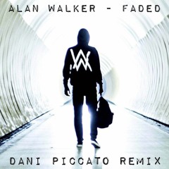 Alan Walker - Faded (Dani Piccato Remix)- Supported By Provenzano Dj [FREE DOWNLOAD]