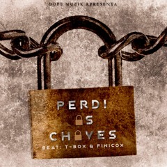 Prodigio - Perdi Ás Chaves (Feat. Deezy)