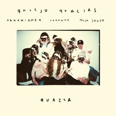 Kalle Gracias & Griljonären - Quazza (Feat. Organismen & Mick Jäger)