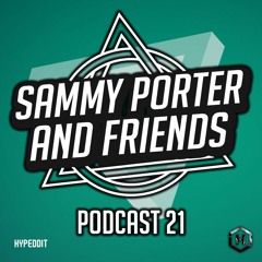 SP And Friends - Podcast 21