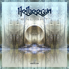 01. Helber Gun - Enlight (out now)