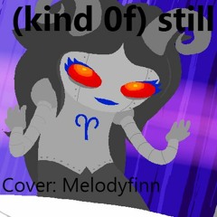 (kind 0f) Still Alive (cover)