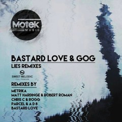 PREMIERE : Bastard Love & Gog - Lies (Parcel & A D 8 Remix) / Motek