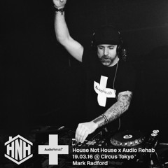 House Not House present Audio Rehab: Mark Radford