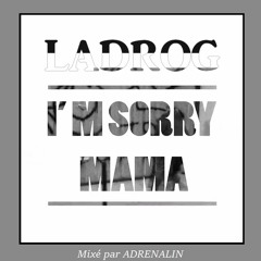 LaDroG - PARDON MAMAN / Troisième Dose