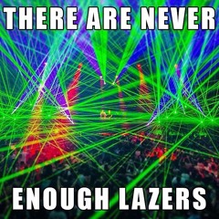 Reach Out For Lazers