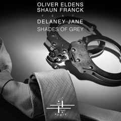 Oliver Heldens & Shaun Frank Feat Delaney Jane - Shades Of Grey (Ash Taag Remix)