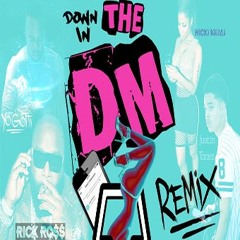 Yo Gotti -Dm Remix ft. Justin Tonez x Rick Ross x Nicki Minaj