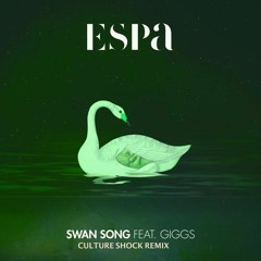 Espa - Swan Song (Culture Shock Remix)