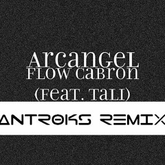 Flow Cabron! (Antroks Remix)